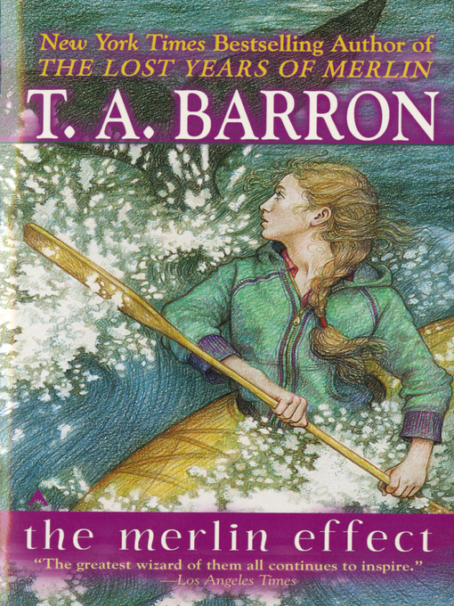 Title details for The Merlin Effect by T. A. Barron - Available